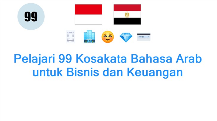 Pelajari 99 Kosakata Bahasa Arab untuk Bisnis dan Keuangan
